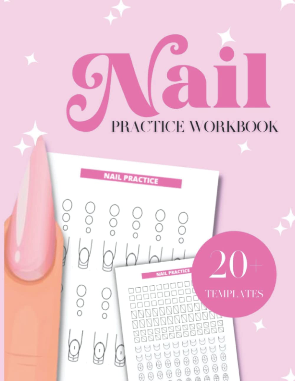 Acrylic Nail Art Practice Book: Practice Sheet, Journal for practicing nail art, Blank nail templates, nail design charts, acrylic ratio practice, Acrylic Application Paperback – November 2, 2021