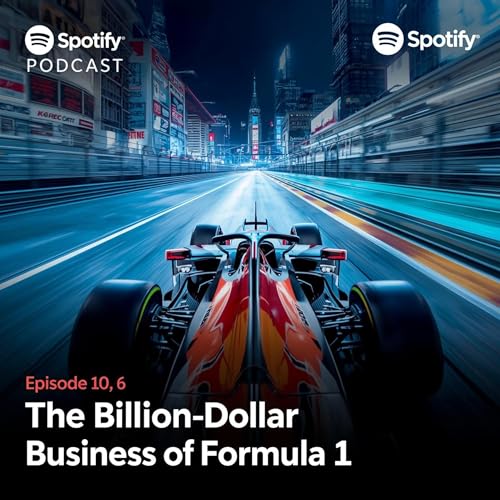The Billion-Dollar Business of Formula 1