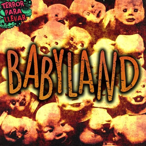 Un lugar llamado BabyLand - Creepypasta