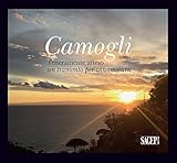 Camogli. Teneramente atteso. Un tramonto per innamorati. Ediz. illustrata