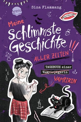 Meine schlimmste Geschichte aller Zeiten!!! Tagebuch einer Vampirin (3): Ein übernatürlich witziges Vampirtagebuch für alle Untoten ab 10 Jahren (Meine schlimme Geschichte!!!)
