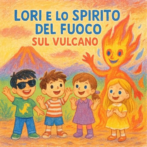 Lori e lo Spirito del Fuoco sul Vulcano cover art