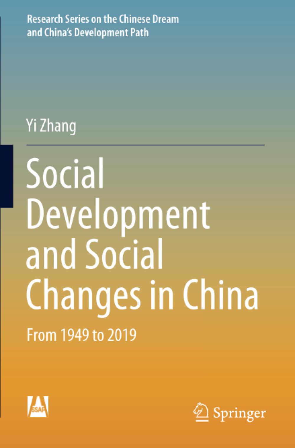Social Development and Social Changes in China: From 1949 to 2019 (Research Series on the Chinese Dream and China’s Development Path)