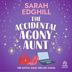 The Accidental Agony Aunt Audiobook By Sarah Edghill cover art