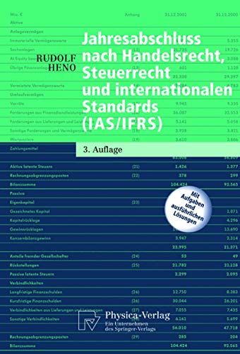 Jahresabschluss nach Handelsrecht, Steuerrecht und internationalen Standards (IAS/IFRS) (Physica-Leh Jahresabschluss nach Handelsrecht, Steuerrecht und internationalen Standards (IAS/IFRS) (Physica-Leh