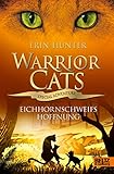 erin hunter geboren  Warrior Cats - Special Adventure. Eichhornschweifs Hoffnung