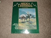 Sierra Centennial: 100 years of Pioneering on the Sierra National Forest 0944194311 Book Cover