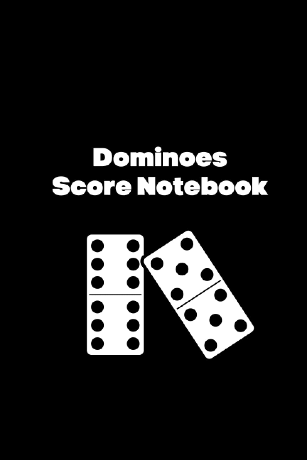 Dominoes Score Notebook: Dominoes Blank Score Sheets XOXOX