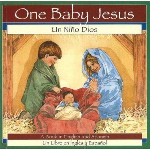 One Baby Jesus/UN Nino Dios (English and Spanis... 0824954726 Book Cover