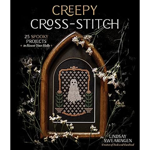 Creepy Cross-Stitch: 25 Spooky Projects to Haunt Your Halls Cover