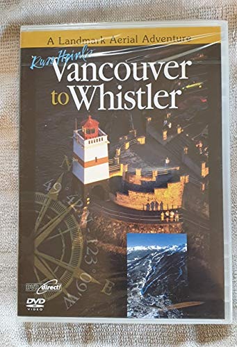 Vancouver to Whistler a Landmark Aerial Adventure