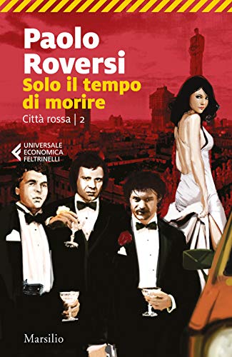 Solo il tempo di morire. Città rossa (Vol. 2)