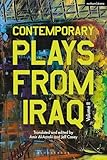 Contemporary Plays from Iraq: Volume II (Methuen Drama Play Collections)