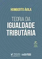 Teoria da Igualdade Tributária - 6 edição 2026 juspodivm