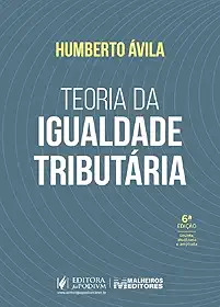 Teoria da Igualdade Tributária - 6 edição 2026 juspodivm