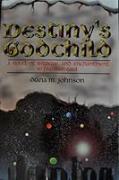 Destiny's Godchild: A Novel of Intrigue and Enchantment in Frankish Gaul 0966150406 Book Cover