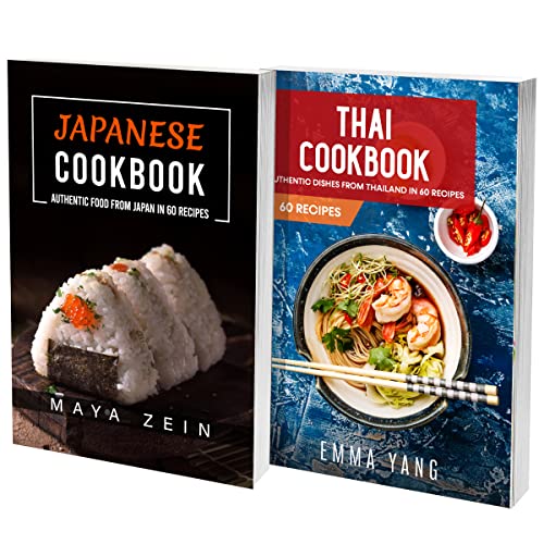 Asian Cookbook 2 Books In 1 120 Recipes For Traditional Thai And