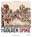 Produktbild The Golden Spike: How a Photograph Celebrated the Transcontinental Railroad (Captured History)