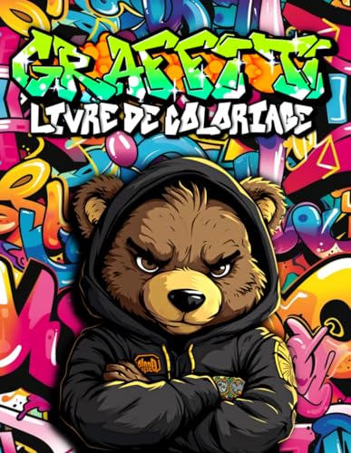 Livre de Coloriage Graffiti: 50 Dessins de Graffiti et Art Urbain à Colorier pour Adultes et Ados