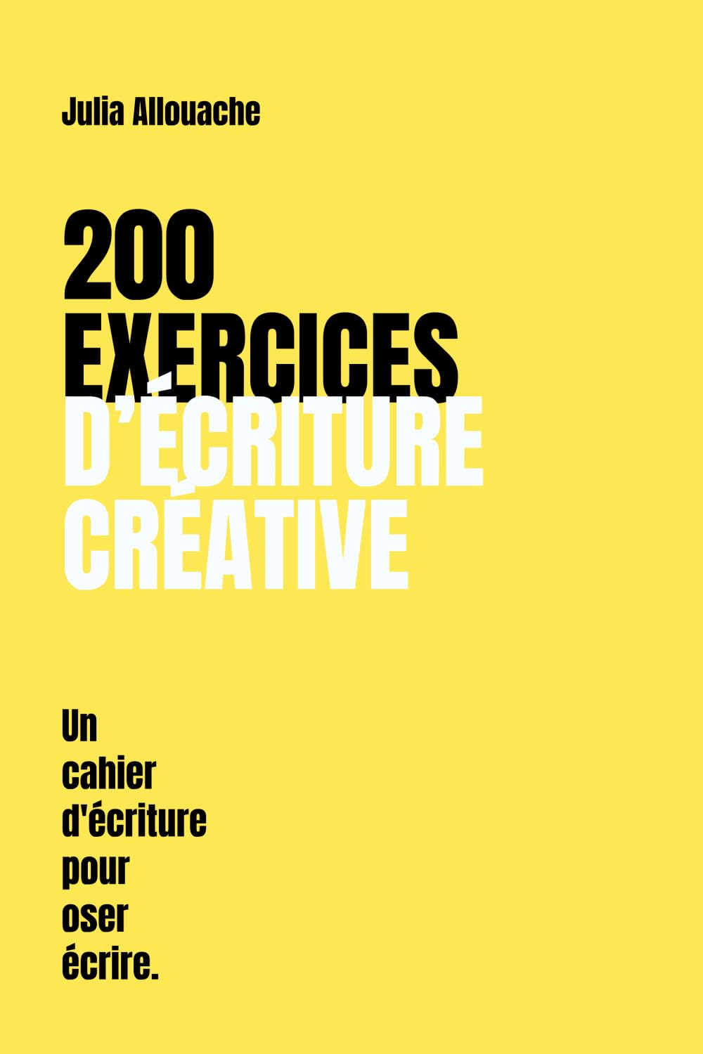 200 exercices d'écriture créative