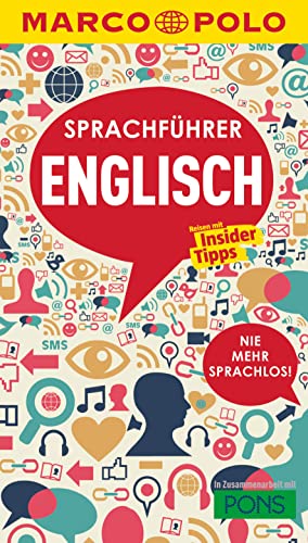 MARCO POLO Sprachführer Englisch: Nie mehr sprachlos! Die wichtigsten Wörter für deinen England-Urlaub