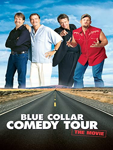 Blue Collar Comedy Tour - The Movie