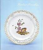  Berliner Porzellan aus Privatbesitz (Bildhefte des Westfälischen Landesmuseums für Kunst und Kulturgeschichte)