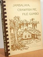 Jambalaya, Crawfish Pie, File Gumbo B0006YIXU4 Book Cover
