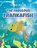 The Fabulous Frankafish (English Edition)