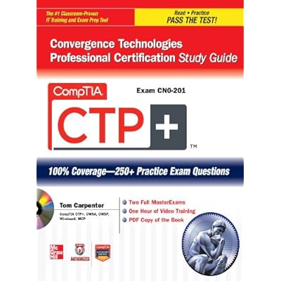 CompTIA CTP+ Convergence Technologies Professional Certification Study Guide