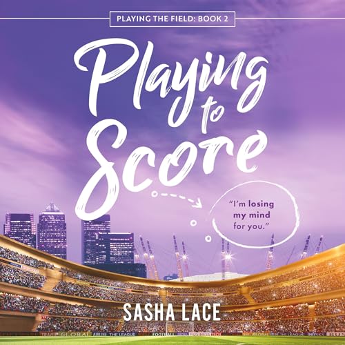 Playing to Score [Written by Sasha Lace] episode artwork