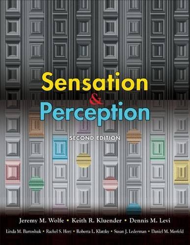 Sensation & Perception, Second Edition by Jeremy M. Wolfe Keith R. Kluender Dennis M. Levi Linda M. Bartoshuk Rachel S. Herz Roberta L. Klatzky Susan J. Lederman Daniel M. Merfeld(2008-10-17)