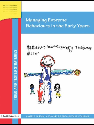 Managing Extreme Behaviours in the Early Years (Tried and Tested Strategies)      Kindle Edition