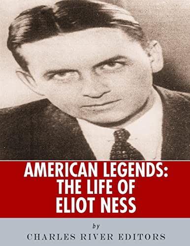 American Legends: The Life of Eliot Ness