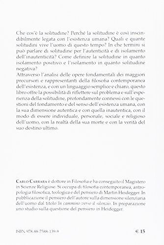Solitudine Ed Esistenza. Kierkegaard, Nietzsche, Unamuno, Heidegger, Jaspers, Sartre, Camus, Marcel, Berdjaev, Abbagnano - 2