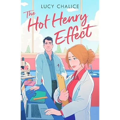 The Hot Henry Effect: The unputdownable swoon-worthy and spicy He Falls First rom-com you need in 2026