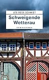 Schweigende Wetterau: Kriminalroman (Tom Speck ermittelt in der Wetterau 1) (German Edition)