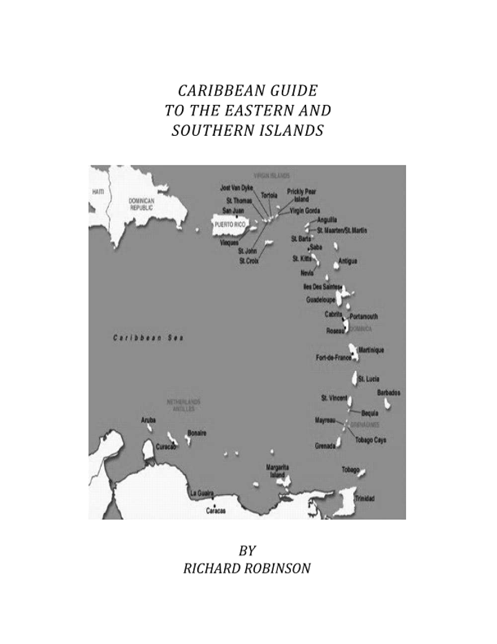 CARIBBEAN GUIDE TO THE EASTERN AND SOUTHERN ISLANDS