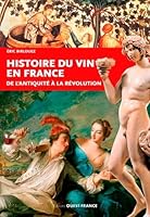 Histoire du vin en France 2737383749 Book Cover
