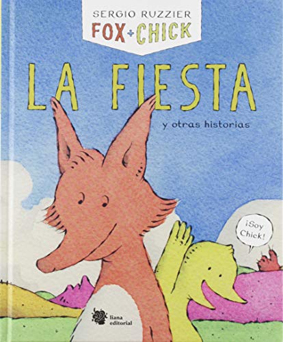 Fox + Chick: La fiesta y otras historias