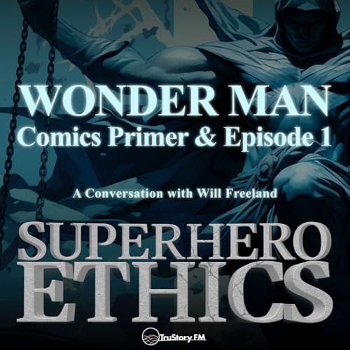 Wonder Man &bull; Comics Primer & Episode 1