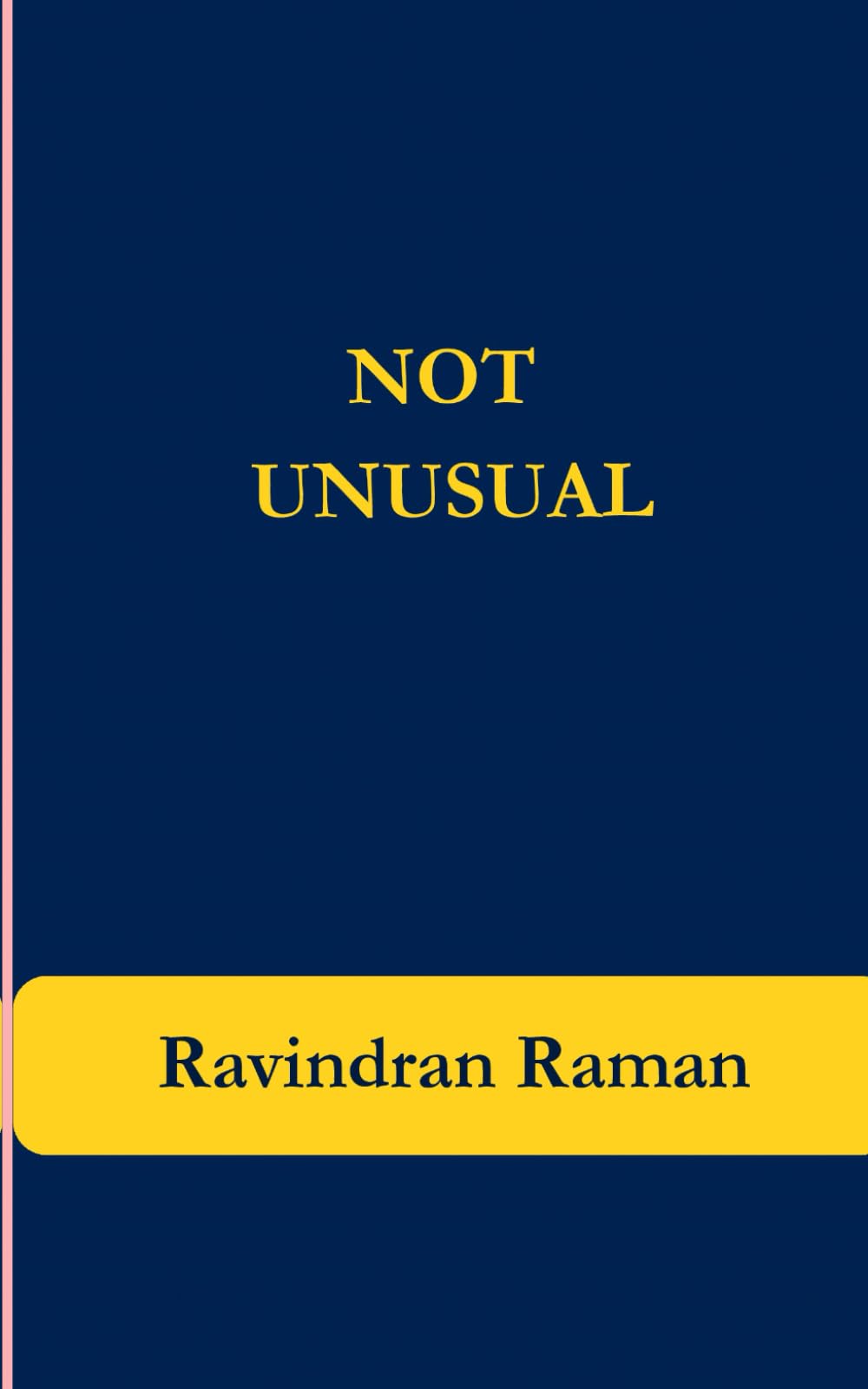 NOT UNUSUAL