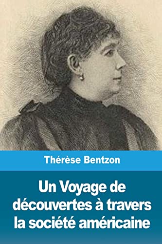 Un Voyage de découvertes à travers la société américaine (French Edition)