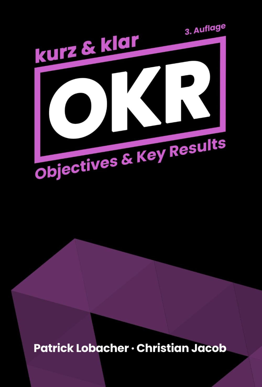 OKR kurz & klar | Objectives & Key Results