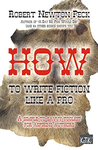 How to Write Fiction Like a Pro: A Simple-To-Aa... 1505340756 Book Cover