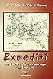 Expediti. Le ferite che crearono un impero