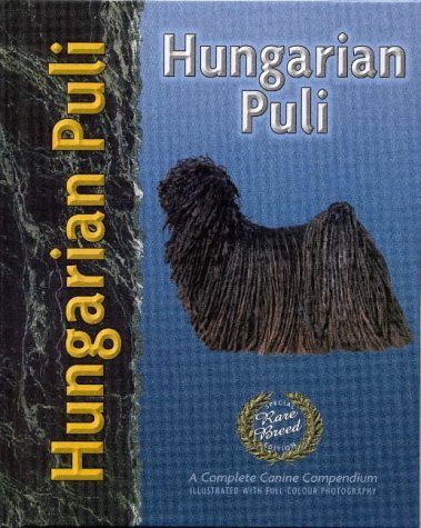 Hungarian Puli (Pet love: Special rare breed edition) Hardcover – 21 September 2000