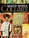 Mixed-Media Collage: An Exploration of Contemporary Artists, Methods, and Materials