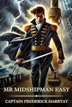 Paperback Mr Midshipman Easy: Timeless Edition Featuring Authentic Illustrations Book