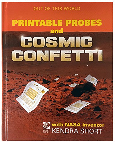 Printable Probes and Cosmic Confetti with NASA Inventor Kendra Short